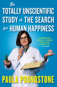 Cover of The Totally Unscientific Study of the Search for Human Happinessbook