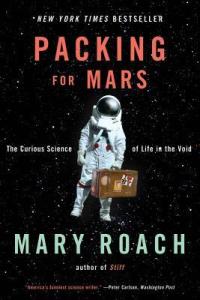 Cover of Packing for Mars: The Curious Science of Life in the Voidbook